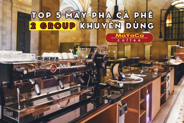 top-5-may-pha-ca-phe-2-group-khuyen-dung