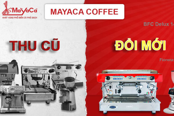 Dich-vu-thu-cu-doi-moi-may-pha-cafe-da-nang-mayacacoffee