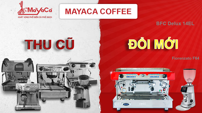 Dich-vu-thu-cu-doi-moi-may-pha-cafe-da-nang-mayacacoffee
